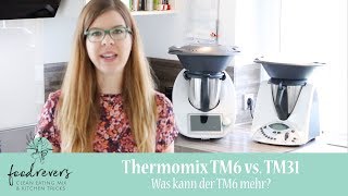 Thermomix TM6 vs TM31  Der ultimative Vergleich  Das ist neu [upl. by Morgenthaler]