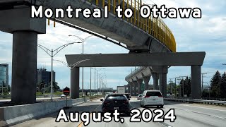 Montreal to Ottawa  TransCanada Highway  Autoroute 40  Highway 417  August 2024 [upl. by Evy]