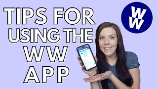 EVERYTHING YOU NEED TO KNOW ABOUT USING THE WW WEIGHTWATCHERS APP  WW App Tips  Personalpoints [upl. by Nolasba]