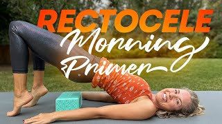 Help for Rectocele Morning Routine Do Daily 10Min [upl. by Anirod]