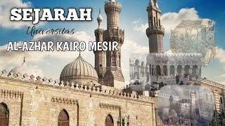 SEJARAH Universitas ALAZHAR KAIRO MESIR [upl. by Oemor109]