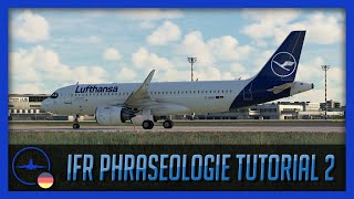 Tutorial  Das IFR Phraseologie Tutorial 2  IVAO  VATSim  DE [upl. by Hendry]