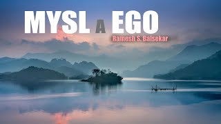 Mysl a ego ♡ Ramesh S Balsekar⭐️ [upl. by Skeie]