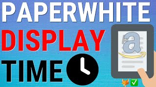 Kindle Paperwhite How To Display Time While Reading [upl. by Ylecic24]