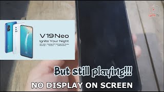 BLACK SCREEN VIVO V19 NEO TROUBLESHOOT  sirFM TV [upl. by Wilder462]