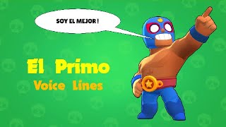 El Primo Voice Lines  Brawl Stars [upl. by Ellainad]