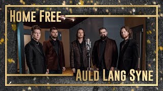 Home Free  Auld Lang Syne [upl. by Soinski]