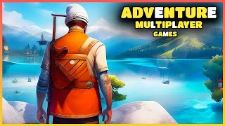 Top 10 ADVENTURE Multiplayer Games for Android 2023  HIGH GRAPHICS OfflineOnline [upl. by Cleland]