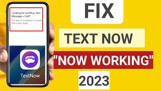 How to fix TextNow is unavailable in your countrytext now sign up to problem solvedtextnow [upl. by Evelc]