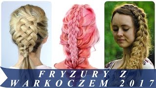 Fryzury z warkoczem 2017 [upl. by Asilec]