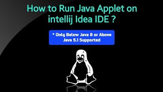 How to Run Java Applet in Intellij Idea  Java 8  CodeElite Studio  Yash [upl. by Bronwen310]