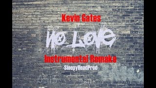 No LoveKevin GatesInstrumental RemakeBEST [upl. by Sevart]