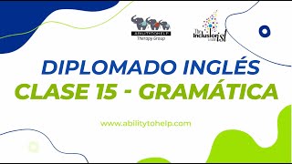 Diplomado en Inglés Clase 15 Gramática  AbilityToHelp [upl. by Rika35]