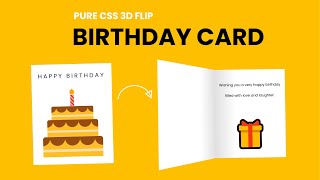 3D Flip Birthday Card CSS  HTML amp CSS Tutorial [upl. by Tormoria7]