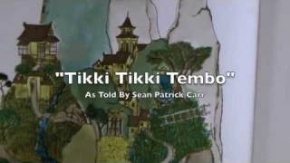 Tikki Tikki Tembo [upl. by Boot]