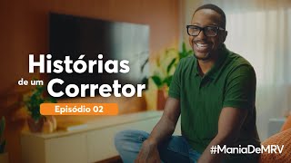 Histórias de um Corretor  Episódio 02  MRV [upl. by Klump]