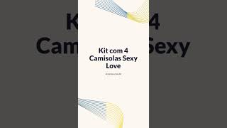 🟠🟡Kit com 4 Camisolas Sexy Love [upl. by Alitha]