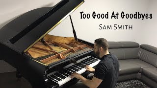 Sam Smith  Too Good At Goodbyes  Naor Yadid Piano Cover [upl. by Einnep180]