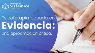 Psicoterapia Basada en Evidencia Una Aproximación Crítica [upl. by Noah190]