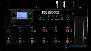 Line 6 POD HD500X Overview and Demo  UniqueSquaredcom [upl. by Ailgna929]