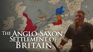 The AngloSaxon Settlement of Britain [upl. by Vanya]