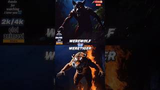 werewolf vs weretiger animation edits werewolf montser shorts shortsvideo trendingshorts [upl. by Seniag278]