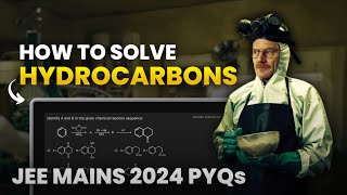 Hydrocarbons JEE Main PYQs  Top PYQs of JEE Main 2024  JEE Main Hydrocarbons PYQs [upl. by Sirahs]