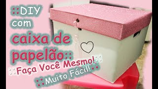 DIY Transformando Caixa de Papelão Idéias com EVA Transforming cardboard box [upl. by Foscalina]