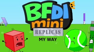 BFDI MINI Replicas my way [upl. by Benni]