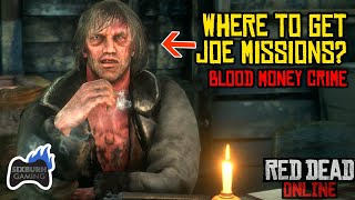 RED DEAD ONLINE Where to get Joe Missions  The Saloons Contract Blood Money [upl. by Olegna133]