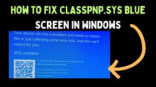 How to Fix CLASSPNPSYS Blue Screen in Windows 11 [upl. by Walston]