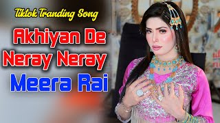 Akhiyan De Neray Neray Meera Rai Dance Performance 2024 [upl. by Korns]