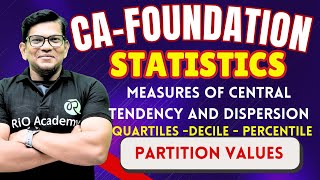 CA Foundation maths  Measures of Central Tendency  Quartiles decile  percentile [upl. by Ztnahc]