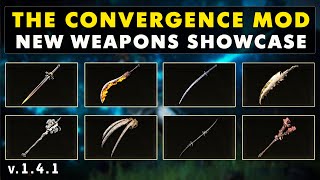 The Convergence Mod New Weapons Showcase [upl. by Corinne]