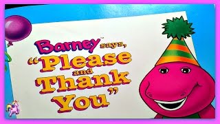 BARNEY SAYS quotPLEASE AND THANK YOUquot  Read Aloud  Storybook for kids children amp adults [upl. by Yeruoc]