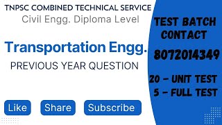 TNPSC CTS  CIVIL ENGG  DIPLOMA LEVEL  Transportation Engg Previous Year Question [upl. by Hnirt737]