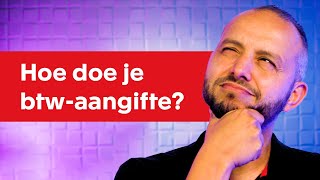 HOE doe je BTWAANGIFTE  Cursus Boekhouden voor Beginners [upl. by Harve]