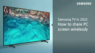 Samsung TV 2022 How to share PC screen wirelessly [upl. by Daenis]