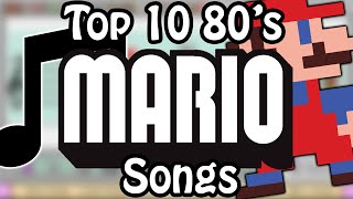 Top 10 1980s Mario Songs [upl. by Ligriv]