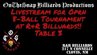 RampR Open 8Ball LivestreamTable 3 [upl. by Newbold]