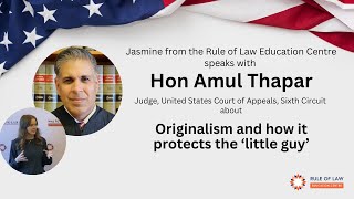 Judge Thapar discusses Originalism and how it protects the little guy [upl. by Deeanne]