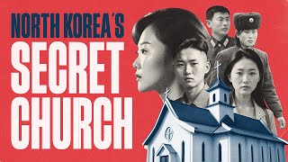 Inside the Persecuted Church of North Korea [upl. by Tail]