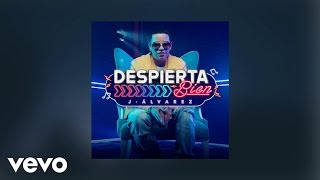 J Alvarez  Despierta Bien AUDIO [upl. by Nealey]