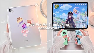 ✨ NEW M4 iPad Pro 11quot Sliver 1TB Nanotexture 💜 aesthetic unboxing 📦 paperlike｜accessories｜Genshin [upl. by Lundberg758]