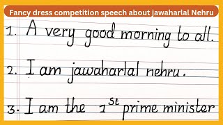 Fancy dress competition speech about jawaharlal Nehru 2023jawaharlal Nehru speech in English [upl. by Mackoff380]