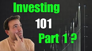 Investing 101 Part 1 [upl. by Latoniah481]