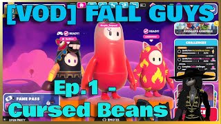 VOD Fall Guys Ep1  Cursed Beans [upl. by Toolis]