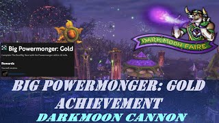 Big Powermonger Gold Wow Achievement  Darkmoon Cannon [upl. by Llekim]