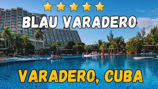 Blau Varadero  Varadero Cuba AllInclusive Resort [upl. by Anselmo]