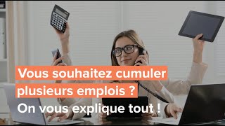 Le cumul de plusieurs emplois [upl. by Anertal449]